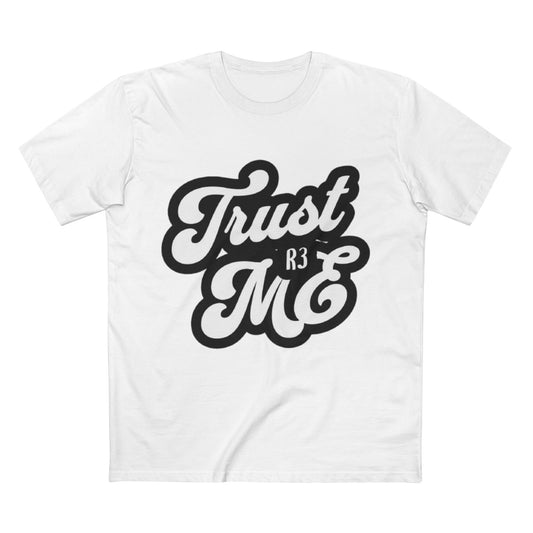 Trust Me Graphic Tee, Unisex Adult T-Shirt, Casual Wear, Gift for Friends, Motivational Quote Shirt, Everyday Staple